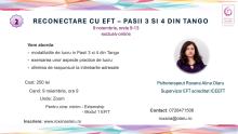 02. Reconectare cu EFT - Pasii 3 si 4 din Tango
